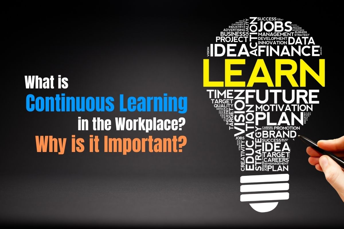 what-is-continuous-learning-in-the-workplace-why-is-it-important